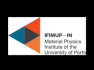 More about Instituto de Física dos Materiais da Universidade do Porto (IFIMUP)